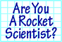 Be A Rocket Scientist
